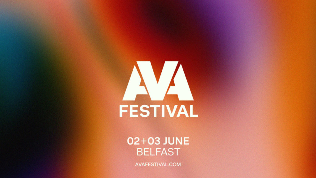 AVA Belfast 2023 Dates Announced AVA Festival 2025 Signup